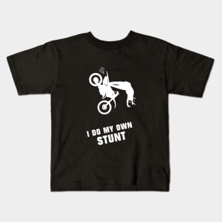 I Do My Own Stunts Motocross Funny Motocross Rider Kids T-Shirt